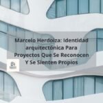 Identidad arquitectónica por Marcelo Herdoiza